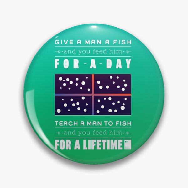 Item preview, Give a man a fish, and you feed him for a day. Teach a man to fish, and you feed him for a lifetime. designed and sold by quotesonposters.