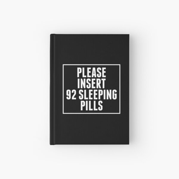 Item preview, Please Insert 92 Sleeping Pills designed and sold by RTParty.