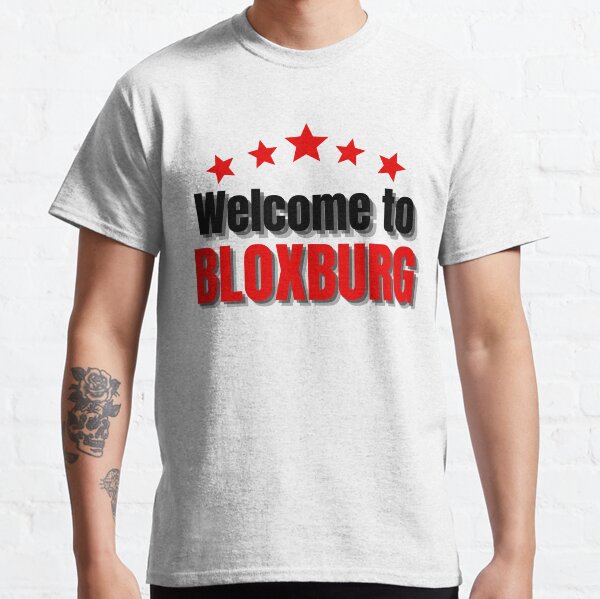 Welcome to bloxburg girl T-Shirt