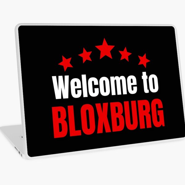 Welcome To Bloxburg Laptop Skins Redbubble - welcome to bloxburg roblox laptop skin