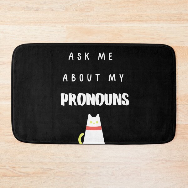 Item preview, Ask Me About My Pronouns - White Text designed and sold by Wisps & Whiskers Designs.