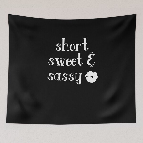 Item preview, Short, Sweet & Sassy designed and sold by The Snug & Sassy.