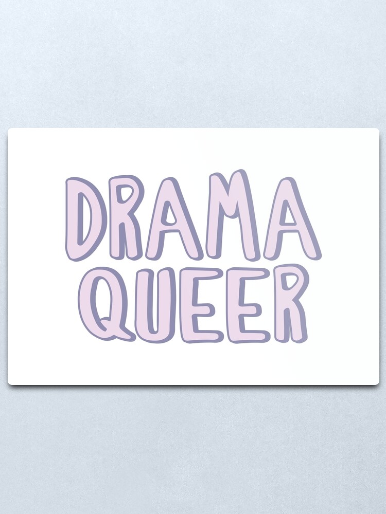 Alternate view of Queer Drama Metal Print