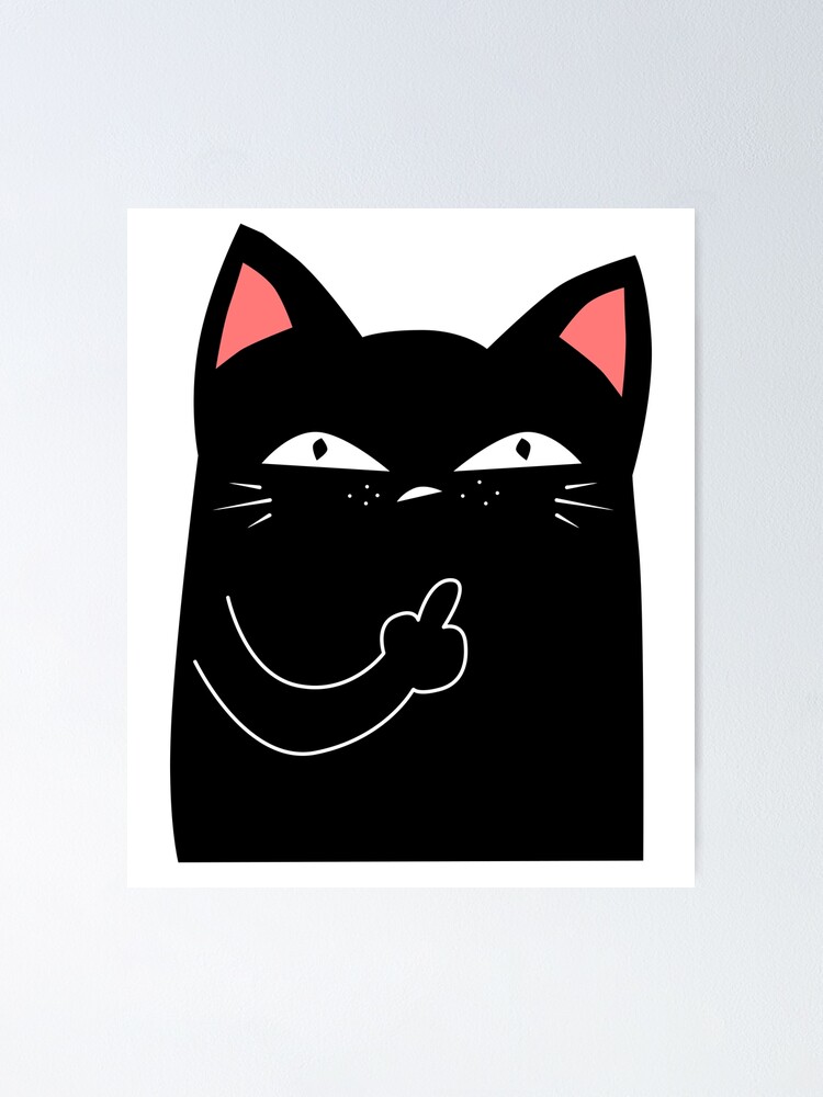 "Black Cat Middle Finger Naughty" Poster for Sale by Imutobi | Redbubble
