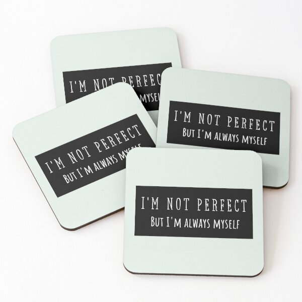 Item preview, I'M NOT PERFECT BUT I'M ALWAYS MYSELF designed and sold by IconiqueDeMoi.