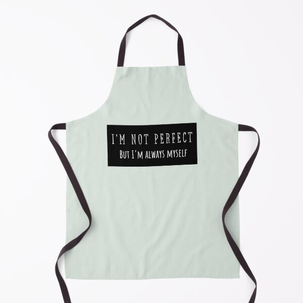 Item preview, I'M NOT PERFECT BUT I'M ALWAYS MYSELF designed and sold by IconiqueDeMoi.