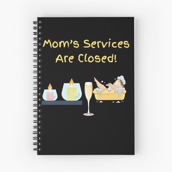 Item preview, Mom’s Services Are Closed designed and sold by Trendi61.