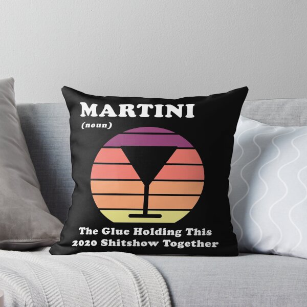 Item preview, Martini Liquor The Glue Holding This 2020 Shitshow Together designed and sold by fourstripes.