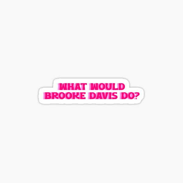 Brooke Davis Sticker— One Tree Hill Sticker