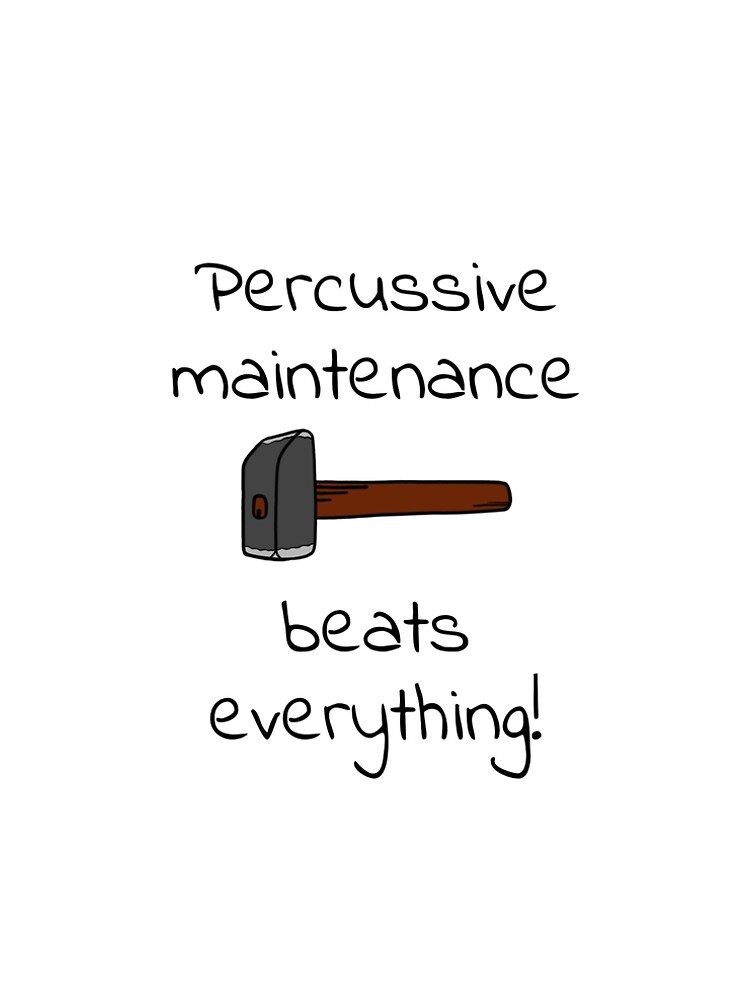 percussive maintenance by coldteacomics