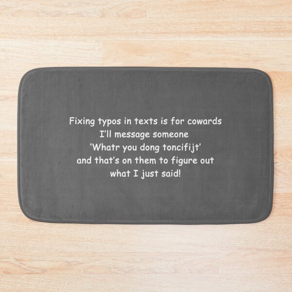 Item preview, Fixing typos in texts is for cowards designed and sold by Palash Jain.
