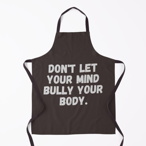Item preview, Don't Let Your Mind Bully Your Body designed and sold by Rizal Rais.