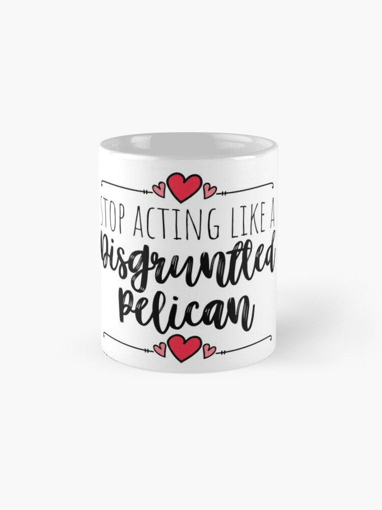 Disgruntled Pelican Mug