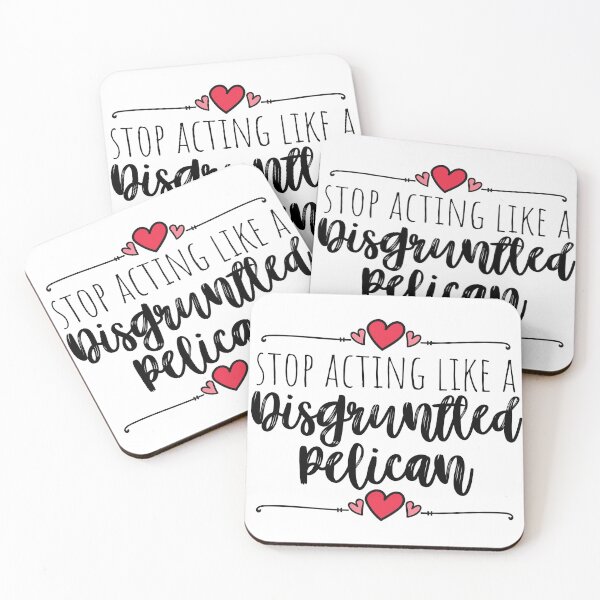 Item preview, Schitt's Creek - Stop Acting like a Disgruntled Pelican - Moira Rose Quote  designed and sold by RisforRobo.