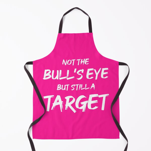 Item preview, Not the Bullseye but Still a Target | Quotes | Pink designed and sold by Wintre2.