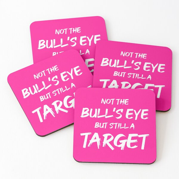 Item preview, Not the Bullseye but Still a Target | Quotes | Pink designed and sold by Wintre2.