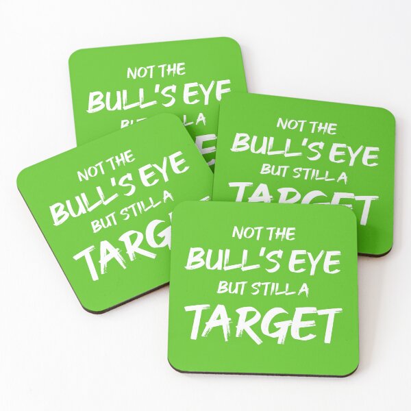 Item preview, Not the Bullseye but Still a Target | Quotes | Green designed and sold by Wintre2.