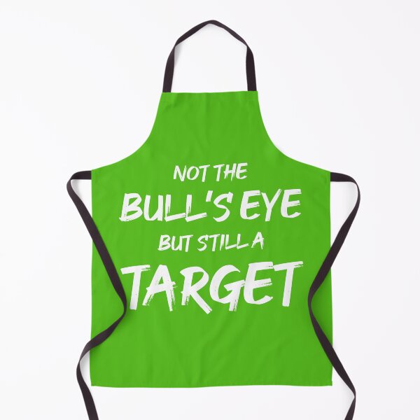 Item preview, Not the Bullseye but Still a Target | Quotes | Green designed and sold by Wintre2.