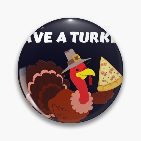 Item preview, Save a Turkey Eat Pizza designed and sold by mmos.