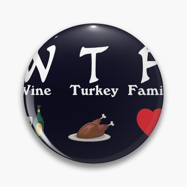 Item preview, WTF Wine Turkey Family designed and sold by mmos.