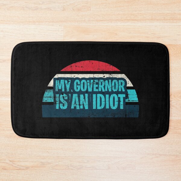 Item preview,  Funny my governor is an idiot designed and sold by KOURCHAL ART.