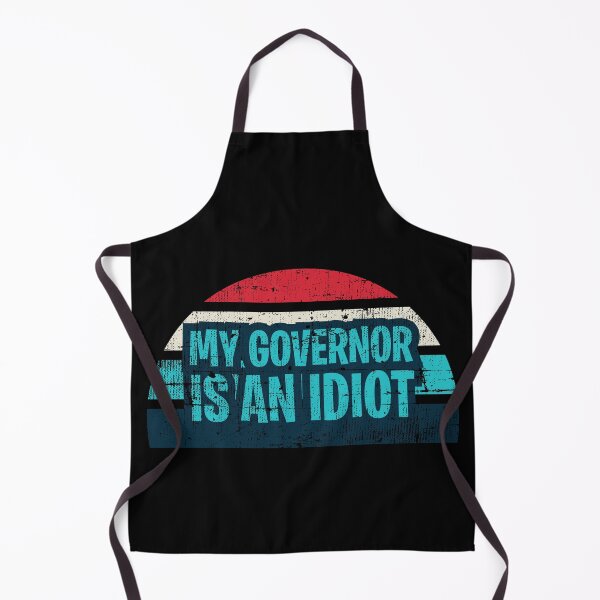 Item preview, Funny my governor is an idiot designed and sold by KOURCHAL ART.