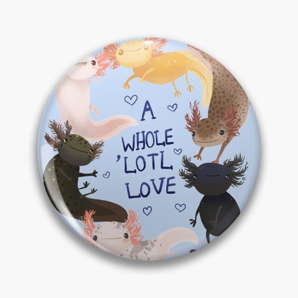 Item preview, A Whole Lotl Love, Cute Axolotl Owners Gift designed and sold by CraftyMartenArt.