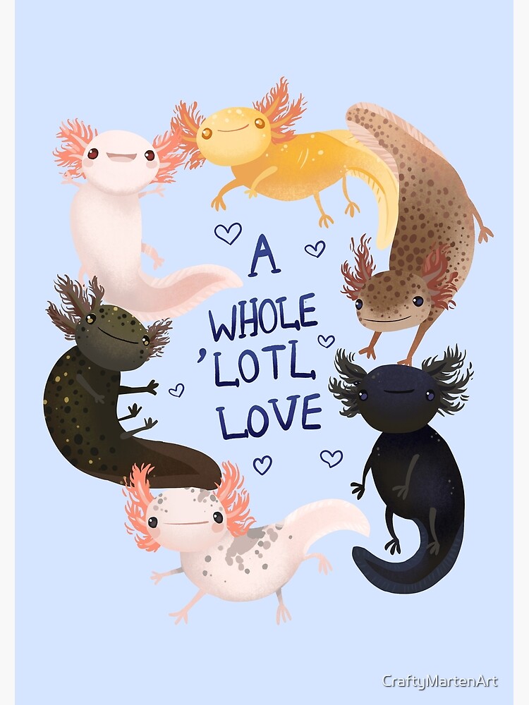 Discover A Whole Lotl Love, Cute Axolotl Owners Gift Premium Matte Vertical Poster
