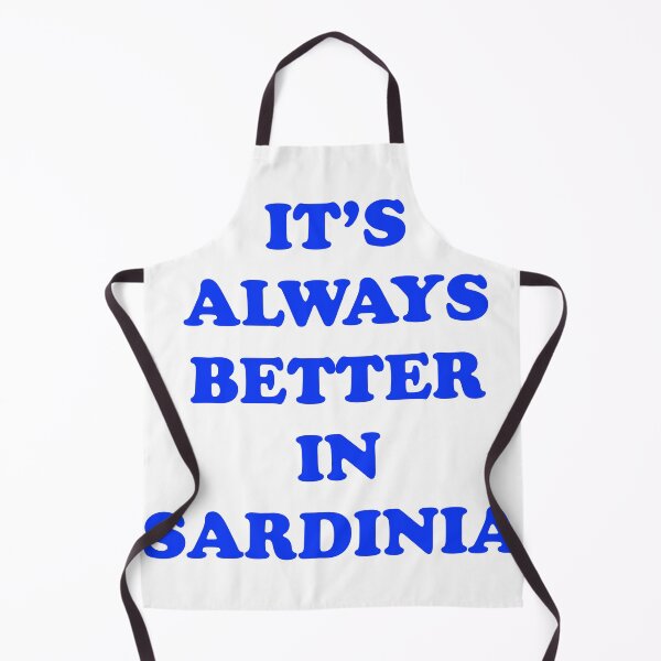 Item preview, It's always better in Sardinia, Corsica, Italy , blue version. designed and sold by paulo silveira.