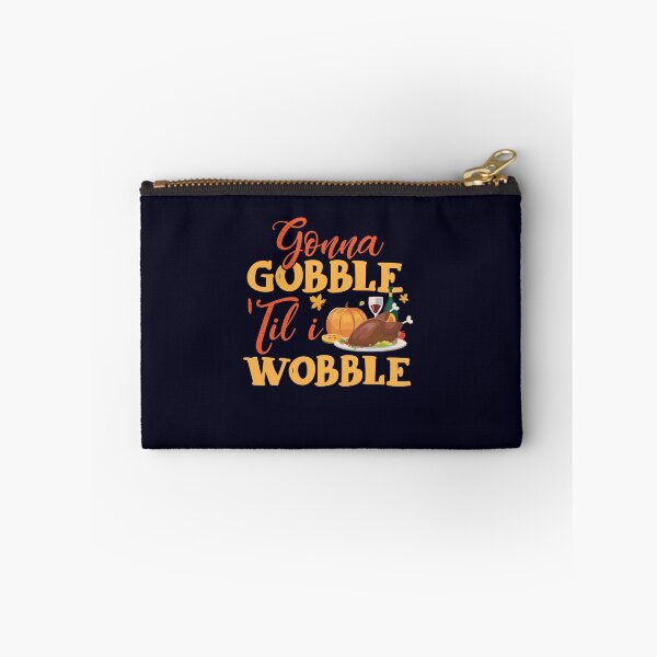 Item preview, Goona Gobble Til I Wobble designed and sold by mmos.