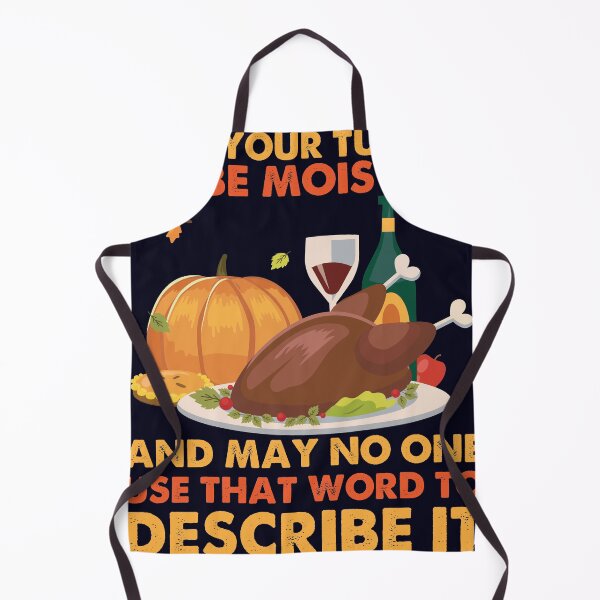 Item preview, May your Turkey be Moist designed and sold by mmos.