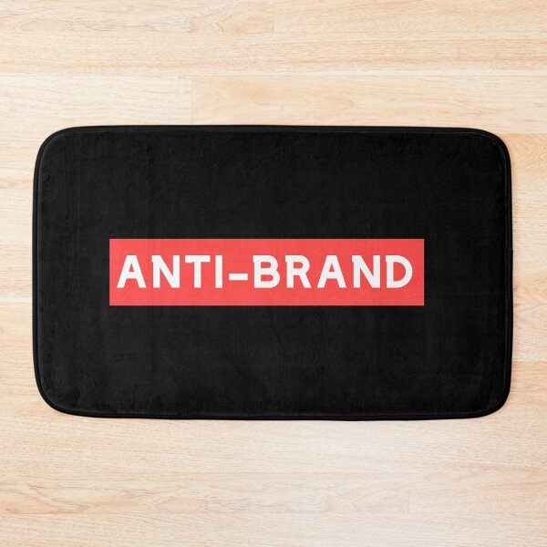 Item preview, Anti-Brand designed and sold by The Snug & Sassy.