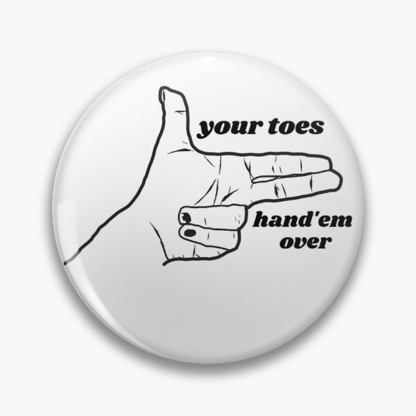 Item preview, your toes, hand'em over designed and sold by megs458.