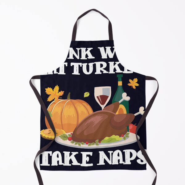 Item preview, Drink Wine Eat Turkey Take Naps Thanksgiving designed and sold by mmos.