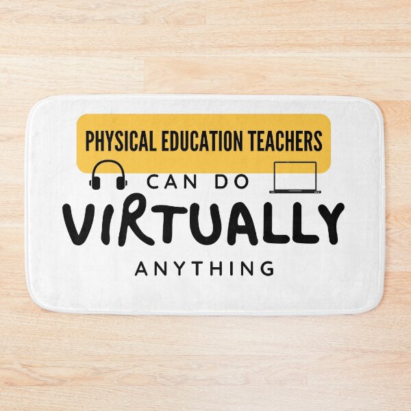 Item preview, Physical Education Teachers can do Virtually anything designed and sold by nimitkhurana.