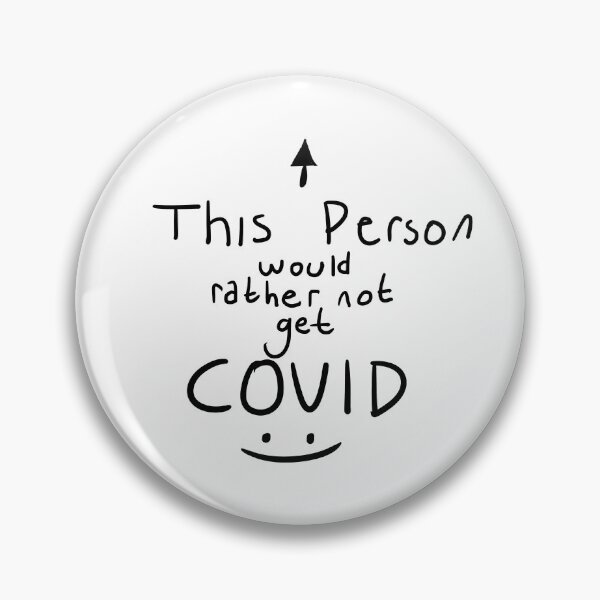 Item preview, This Person would Rather Not get COVID :)  designed and sold by ScribblyQ.