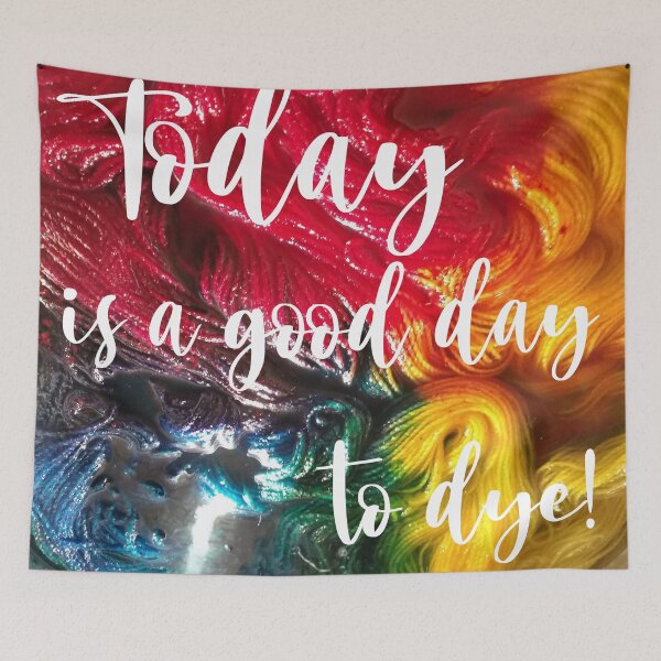 Item preview, Today is a good day to Dye! designed and sold by ChrisSymesArt.