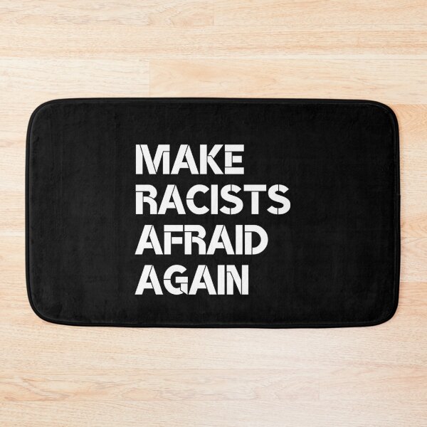 Item preview, Make racists afraid again designed and sold by AmadaLevile.