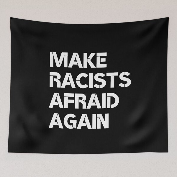 Item preview, Make racists afraid again designed and sold by AmadaLevile.