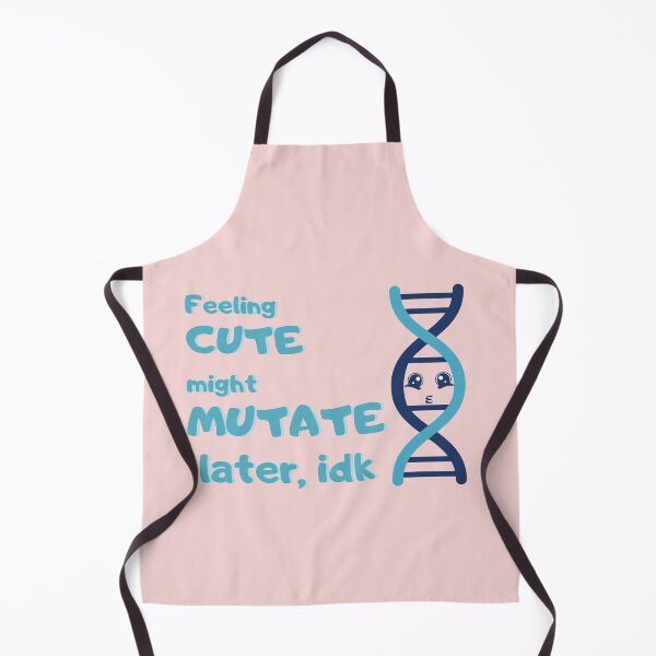 Item preview, Feeling cute, might mutate later, idk - DNA joke designed and sold by fun-science-tee.