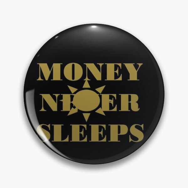 Item preview, MONEY NEVER SLEEPS  designed and sold by Dahani-mo.