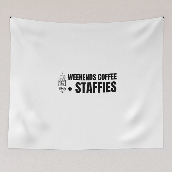 Item preview, Weekends coffee and staffies designed and sold by Beyond Words.