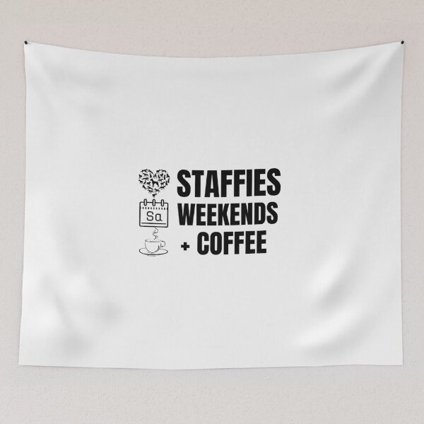 Item preview, Staffies weekends and coffee designed and sold by Beyond Words.