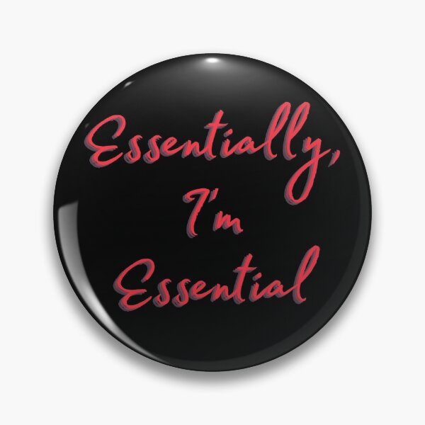 Item preview, Essentially, I'm Essential designed and sold by Lowdown Designs.