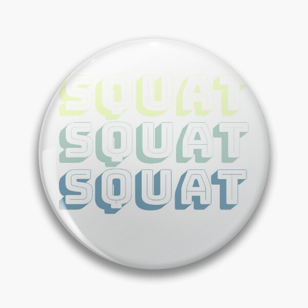 Item preview, Squat Squat Squat designed and sold by Heckabes.