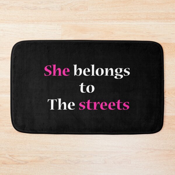 Item preview, She belongs to the streets designed and sold by CoolThingss.