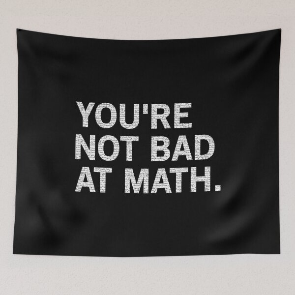 Item preview, You're Not Bad At Math designed and sold by T-shirt For You.