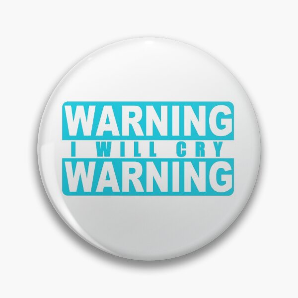Item preview, Warning, i will cry designed and sold by Sam D-S.