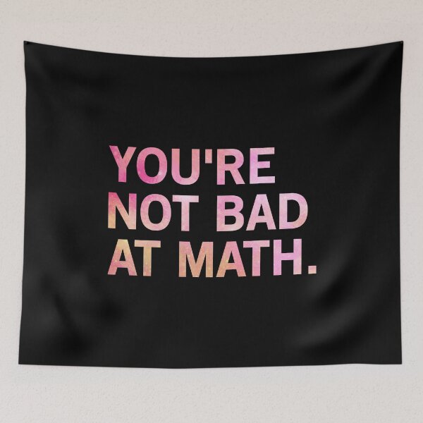 Item preview, You're Not Bad At Math designed and sold by T-shirt For You.