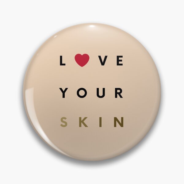 Item preview, Love Your Skin designed and sold by Fernandovils.